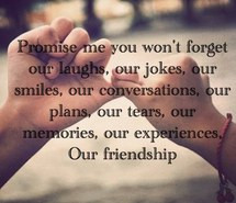 quotes, smiles, laughs, promises, conversations, jokes, best friends ...