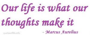 ... make it – Marcus Aurelius Antoninus Augustus – life picture quote
