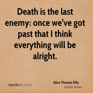 Alice Thomas Ellis Death Quotes