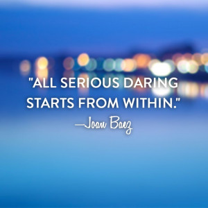 ... daring starts from within.