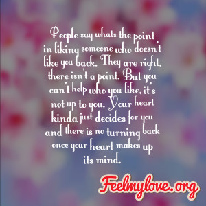 people say whats the point in liking someone who doesn t like you