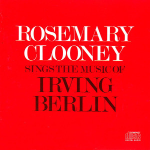 Rosemary Clooney – Sings The Music Of Irving Berlin