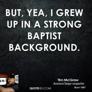 Quote by Tim McGraw