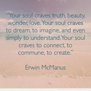soul-craves-truth-erwin-mcmanus-quotes-sayings-pictures-500x500.jpg