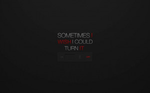 sometimes I wish...