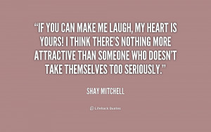 quote-Shay-Mitchell-if-you-can-make-me-laugh-my-230830.png