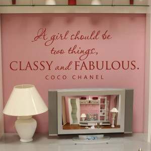 girl should be two things CLASSY & FABULOUS wall decal from Old Barn ...