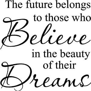 Follow your dreams - Believing - Believe in your dreams quotes - Dream ...