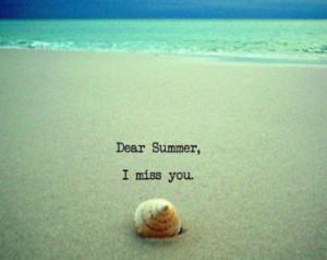 Dear Summer, I Miss You Beach Quote Art Photograph Beach House Art ...