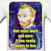 Vincent van Gogh - Quote - Painting - Art - Artist T-Shirts