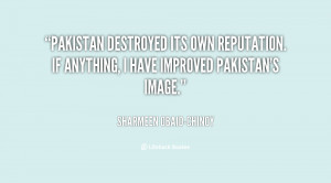 quote-Sharmeen-Obaid-Chinoy-pakistan-destroyed-its-own-reputation-if ...