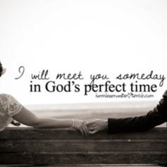 God's timing is best. More