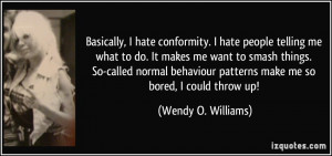 quote-basically-i-hate-conformity-i-hate-people-telling-me-what-to-do ...