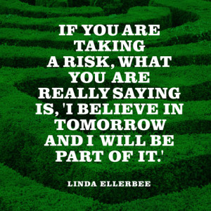 quotes-risk-tomorrow-linda-ellerbee-480x480.jpg