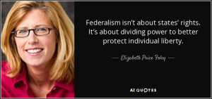 quote-federalism-isn-t-about-states-rights-it-s-about-dividing-power ...