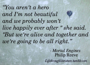 Tags: literature quotes teen novels mortal engines philip reeve