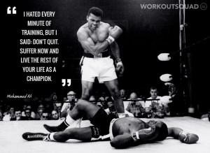 Muhammad Ali Quotes I Hated Every Minute Of Training Muhammad ali i ...