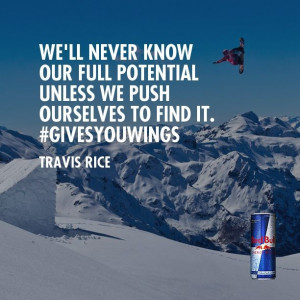 ... Quotes, Travis Rice Quotes, Bull Ideas, Inspirational Quotes, Red Bull