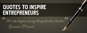 30 Quotes To Motivate The Entrepreneur