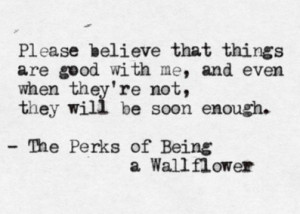 quotes from perks of being a wallflower Stephen Chbosky , The