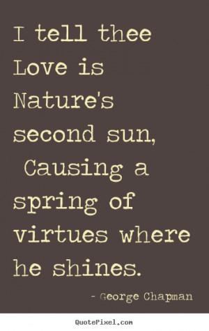 good love quote from george chapman create love quote graphic