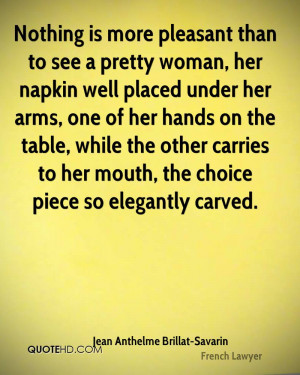 Jean Anthelme Brillat-Savarin Quotes