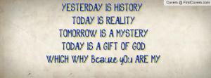 ... ,TODAY IS A GIFT OF GOD,WHICH WHY Bcauze yOu ARE MY ..... ?JUVY