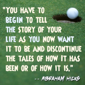 Abraham Hicks Quote on Living Life