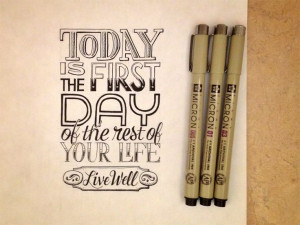 Hand Lettering Quotes - Artsy quotations - Chicquero - today-is-the ...