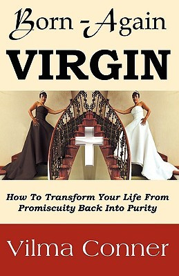 Start by marking “Born-Again Virgin: How to Transform Your Life from ...