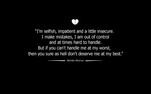 Marilyn Monroe Love Quote Im selfish impatient and a little insecure ...