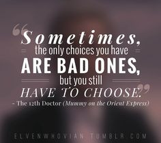 ... doctor who more twelfth doctor quotes quotes mummy doctors quotes