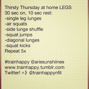 Thirsty Thursday at home LEGS! â™¥âœ¤ | Keep the fitness ...