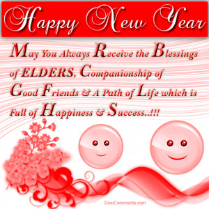 Happy New Year May You Always Receive The Blessings Of Elders ...