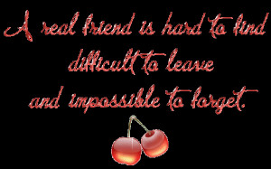 Real Friend Is Hard to Find ~ Best Friend Quote