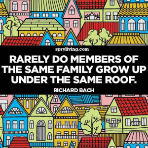 Richard Bach on family. Spryliving.com #quotes