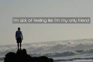 Loneliness Quotes, Sayings about feeling lonely - Page 3