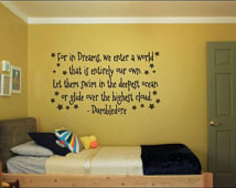 In Dreams We Enter A World ~ Dumbledore Quote~ Harry Potter Wall Decal