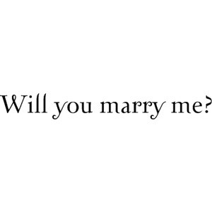 Will You Marry Me Quotes
