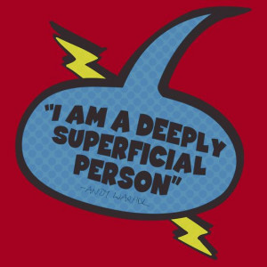 Am A Deeply Superficial Person