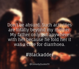 Blackadder Quotes
