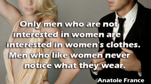 ... women-are-interested-in-womens-clothes.-Men-who-like-women-never