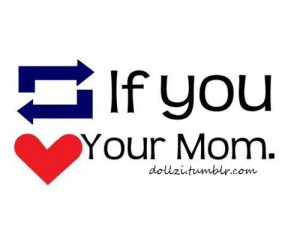 cute, heart, love, mom, quote, reblog, text