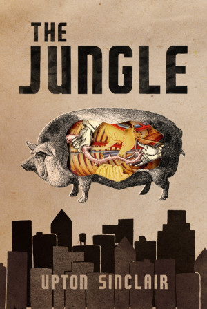 Upton Sinclair The Jungle Original Cover The jungle by upton sinclair,