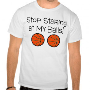 Basketball Quotes T-shirts & Shirts