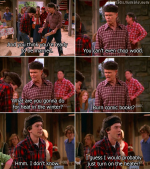 Red Forman Mocks Eric’s Wood Chopping Skills On That 70′s Show