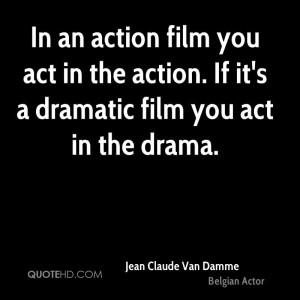 Jean Claude Van Damme Quotes