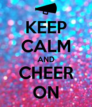 Keep Calm and Cheer On Quotes
