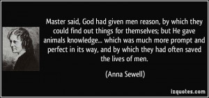 way and by which they had often saved the lives of men Anna Sewell
