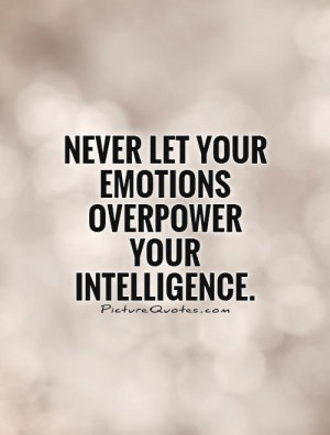 Emotion Quotes Intelligence Quotes Self Control Quotes